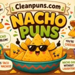 nacho-puns